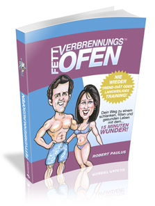 Fett verbrennen mit dem Fettverbrennungsofen Fett verbrennen mit dem Fettverbrennungsofen